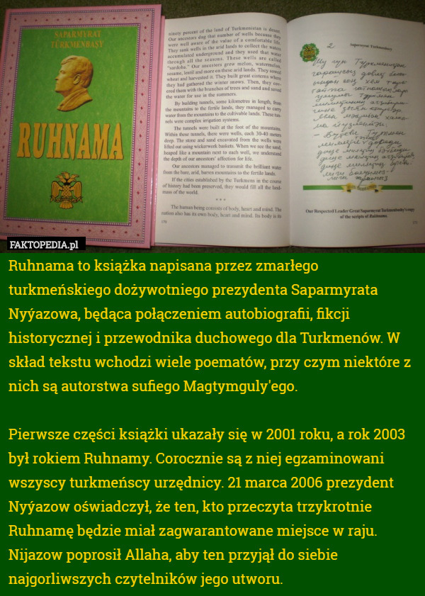 Ruhnama to książka napisana przez zmarłego turkmeńskiego dożywotniego prezydenta