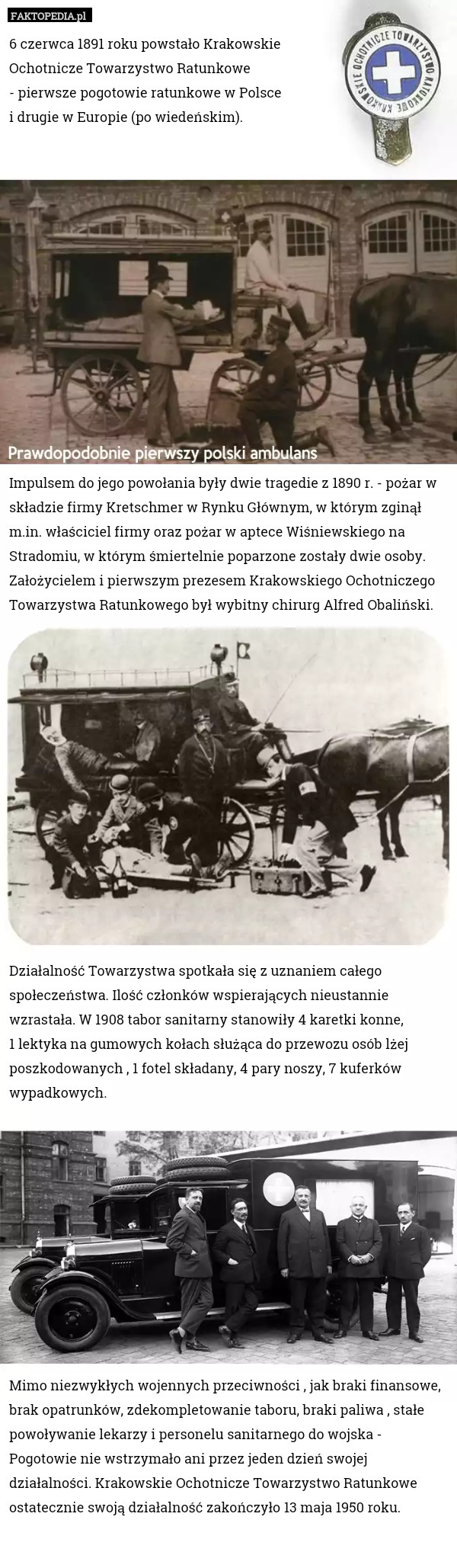 6 czerwca 1891 roku powstało Krakowskie 
Ochotnicze Towarzystwo Ratunkowe