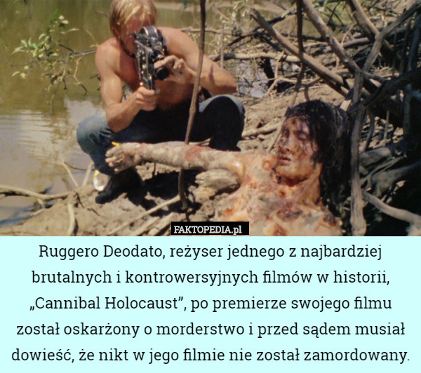 Ruggero Deodato, reżyser jednego z najbardziej brutalnych i kontrowersyjnych