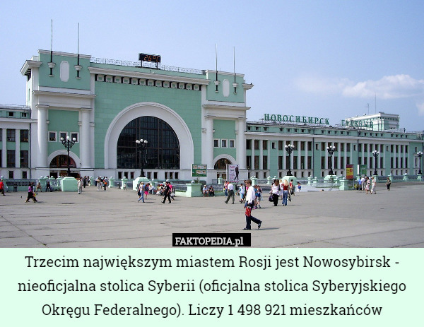 Trzecim największym miastem Rosji jest Nowosybirsk - nieoficjalna stolica