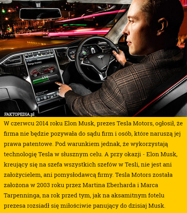 W czerwcu 2014 roku Elon Musk, prezes Tesla Motors, ogłosił, że firma nie