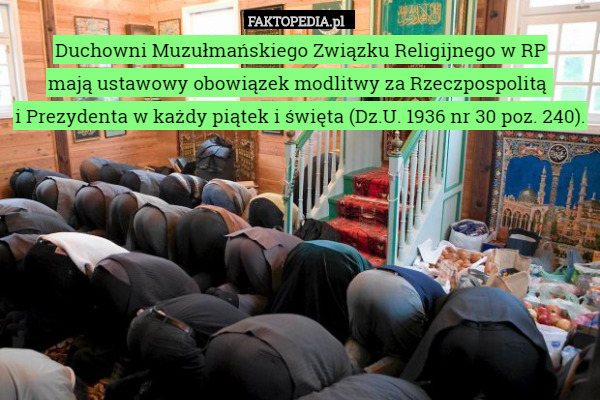 Muzułmański Związek Religijny w RP ma ustawowy obowiązek modlitwy za Rzeczpospolitą