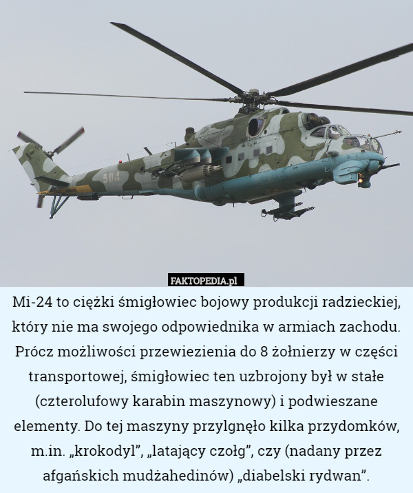 Mi-24 to ciężki śmigłowiec bojowy produkcji radzieckiej, który nie ma swojego