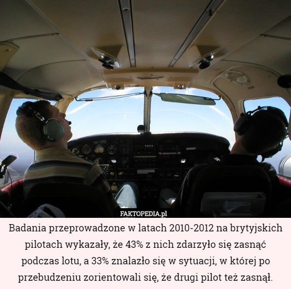 Badania przeprowadzone w latach 2010-2012 na brytyjskich pilotach wykazały,