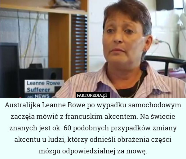 Australijka Leanne Rowe po wypadku samochodowym zaczęła mówić z francuskim