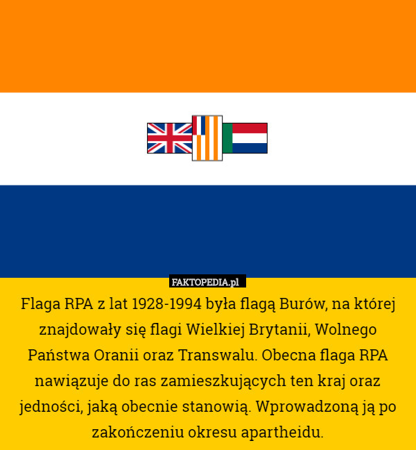 Flaga RPA z lat 1928-1994 była flagą Burów, na której znajdowały się flagi