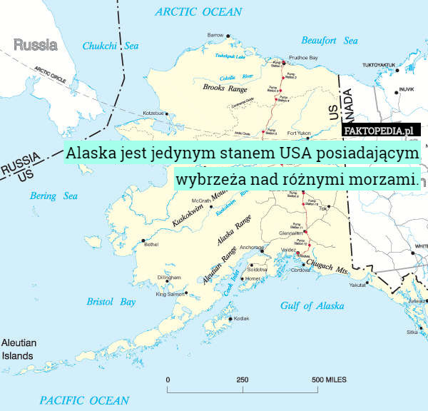 Alaska jest jedynym stanem USA posiadającym wybrzeża nad różnymi morzami.