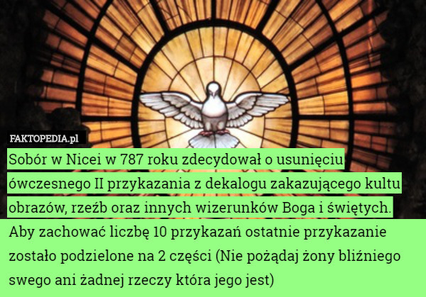 Sobór w Nicei w 787 roku zdecydował o usunięciu ówczesnego II przykazania