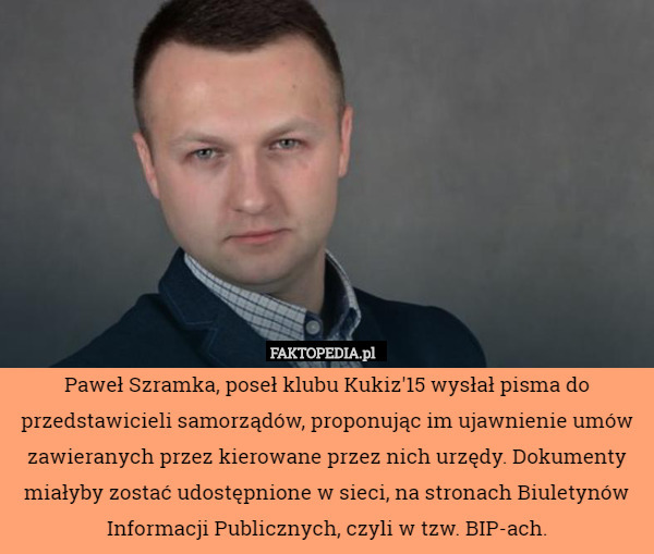 Paweł Szramka, poseł klubu Kukiz'15 wysłał pisma do przedstawicieli