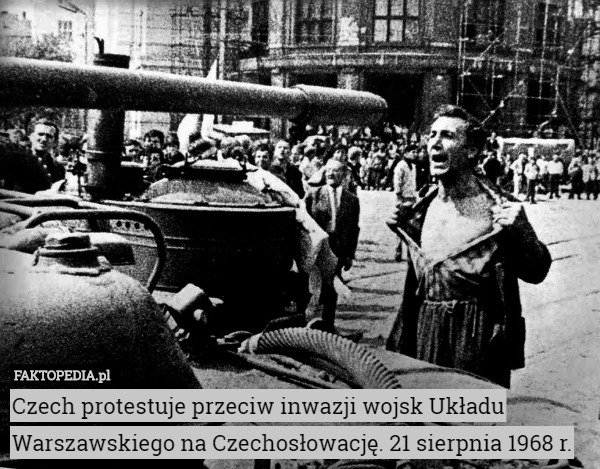 Czech protestuje przeciw inwazji wojsk Układu Warszawskiego na Czechosłowację.