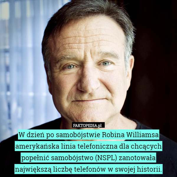 W dzień po samobójstwie Robina Williamsa amerykańska linia telefoniczna