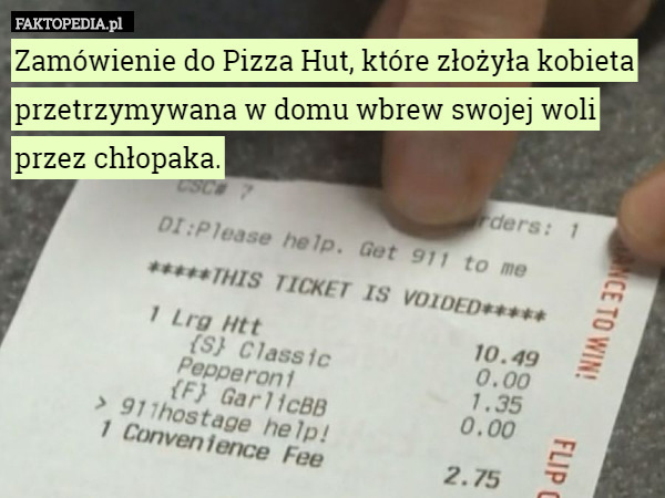 Zamówienie do Pizza Hut, które złożyła kobieta przetrzymywana w domu wbrew