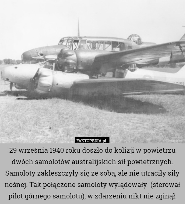 29 września 1940 roku doszło do kolizji w powietrzu dwóch samolotów australijskich