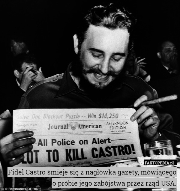 Fidel Castro śmieje się z nagłówka gazety, mówiącego o próbie jego zabójstwa