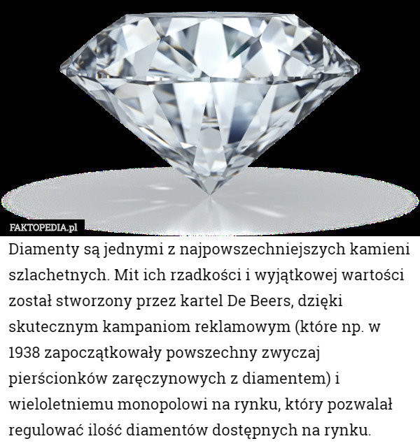 Diamenty są jednymi z najpowszechniejszych kamieni szlachetnych. Mit ich