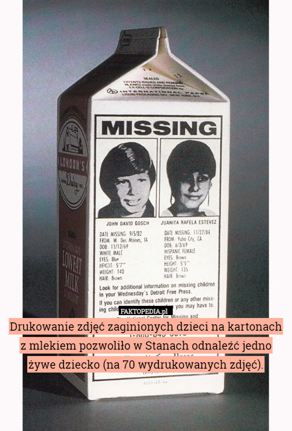 Drukowanie zdjęć zaginionych dzieci na kartonach z mlekiem pozwoliło w Stanach