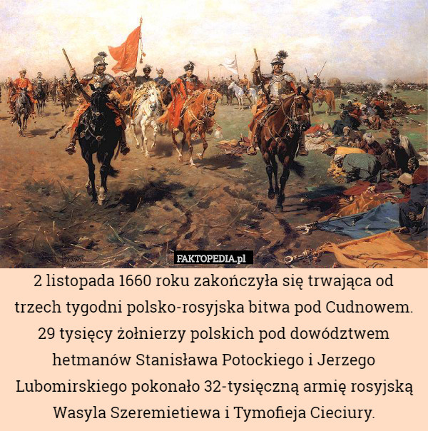 2 listopada 1660 roku zakończyła się trwająca od trzech tygodni polsko-rosyjska