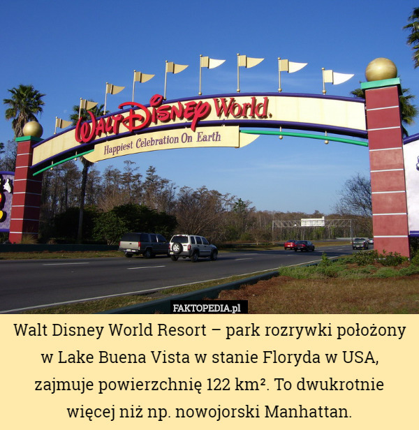 Walt Disney World Resort – park rozrywki położony w Lake Buena Vista w stanie