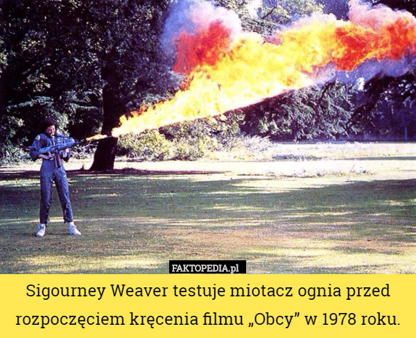 Sigourney Weaver testuje miotacz ognia przed rozpoczęciem kręcenia filmu