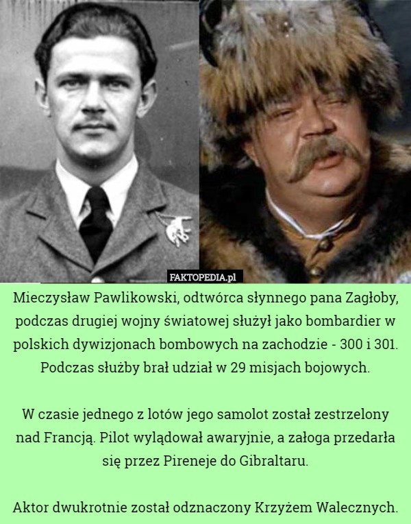 Mieczysław Pawlikowski, odtwórca słynnego pana Zagłoby, podczas drugiej