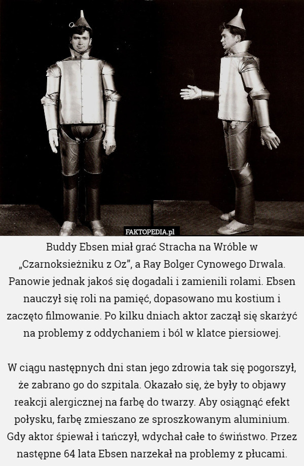 Buddy Ebsen miał grać Stracha na Wróble w „Czarnoksieżniku z Oz”, a Ray