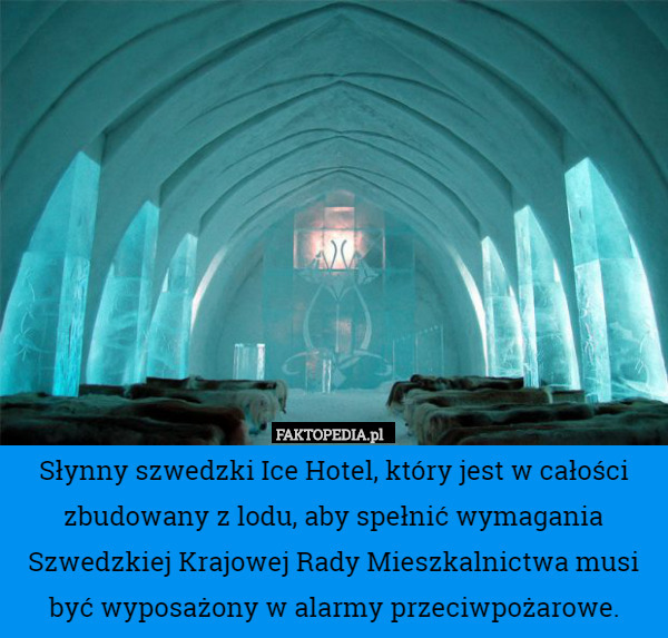 Słynny szwedzki Ice Hotel, który jest w całości zbudowany z lodu, aby spełnić