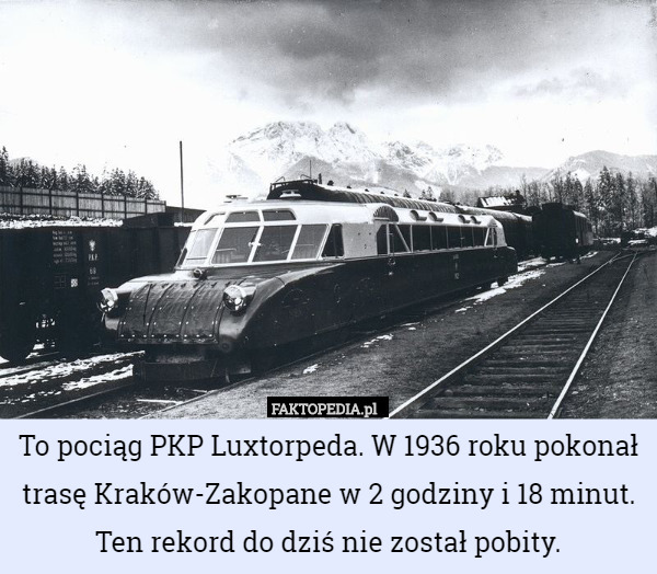 To pociąg PKP Luxtorpeda. W 1936 roku pokonał trasę Kraków-Zakopane w 2