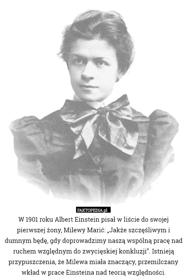 W 1901 roku Albert Einstein pisał w liście do swojej pierwszej żony, Milewy