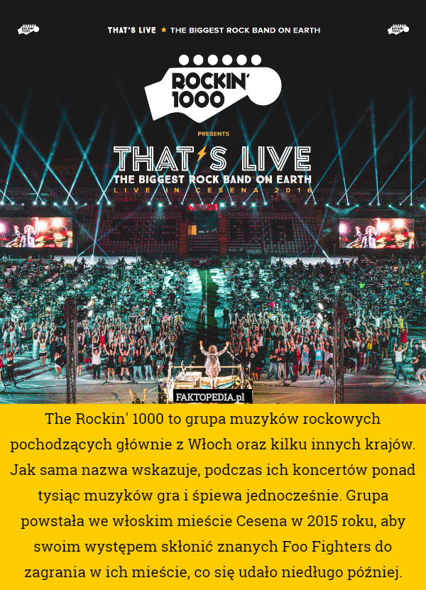 The Rockin' 1000 to grupa muzyków rockowych pochodzących głównie z
