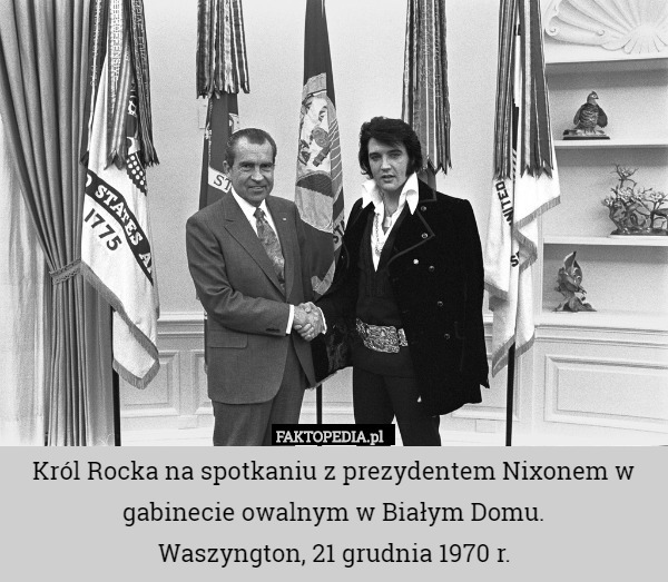 Król Rocka na spotkaniu z prezydentem Nixonem w gabinecie owalnym w Białym