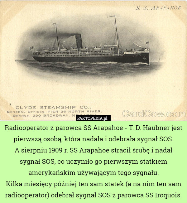 Radiooperator z parowca SS Arapahoe - T. D. Haubner jest pierwszą osobą,