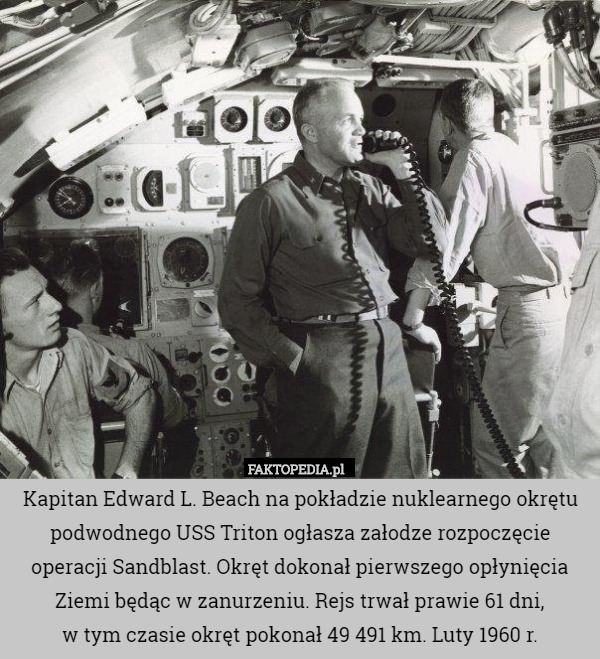Kapitan Edward L. Beach na pokładzie nuklearnego okrętu podwodnego USS Triton