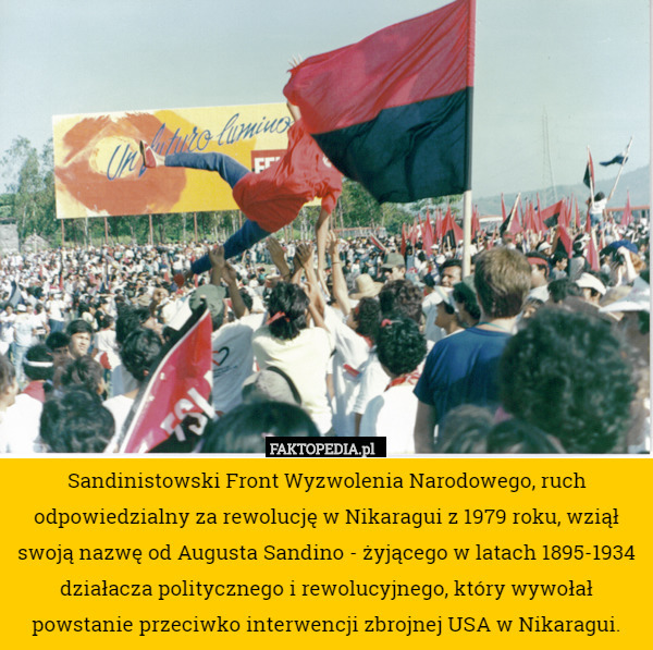 Sandinistowski Front Wyzwolenia Narodowego, ruch odpowiedzialny za rewolucję