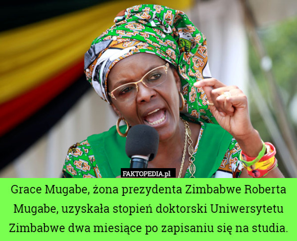 Grace Mugabe, żona prezydenta Zimbabwe Roberta Mugabe, uzyskała stopień