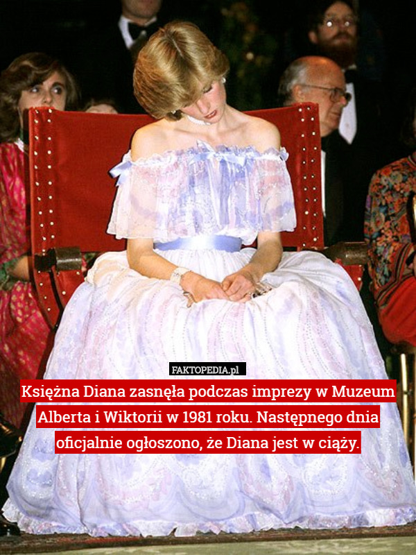 Księżna Diana zasnęła podczas imprezy w Muzeum Alberta i Wiktorii w 1981