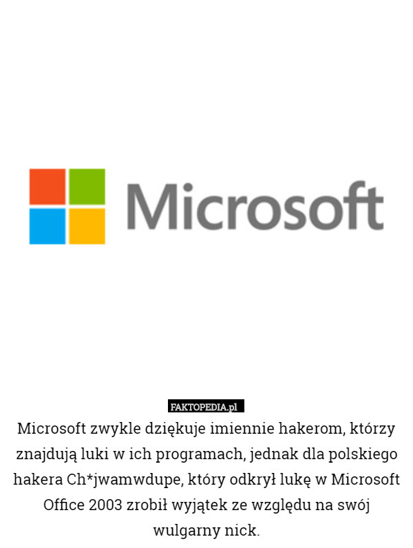 Microsoft zwykle dziękuje imiennie hakerom, którzy znajdują luki w ich programach,