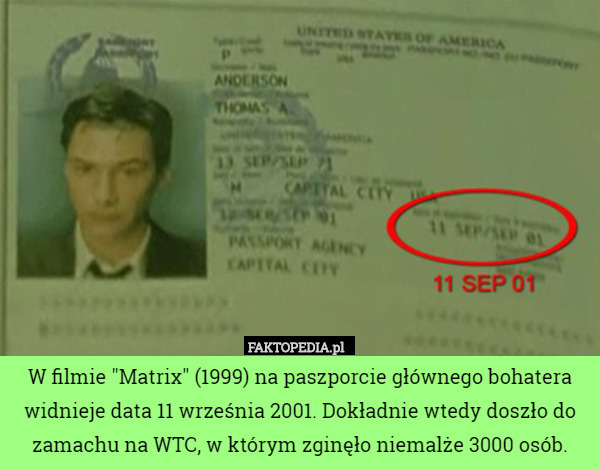 W filmie "Matrix" (1999) na paszporcie głównego bohatera widnieje