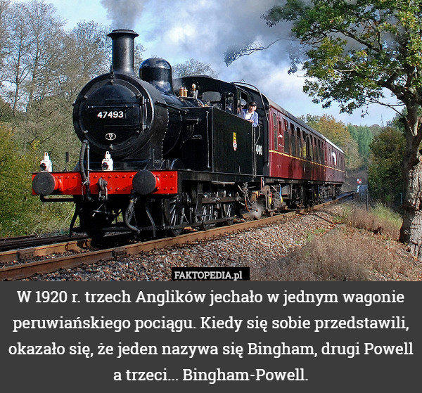 W 1920 r. trzech Anglików jechało w jednym wagonie peruwiańskiego pociągu.