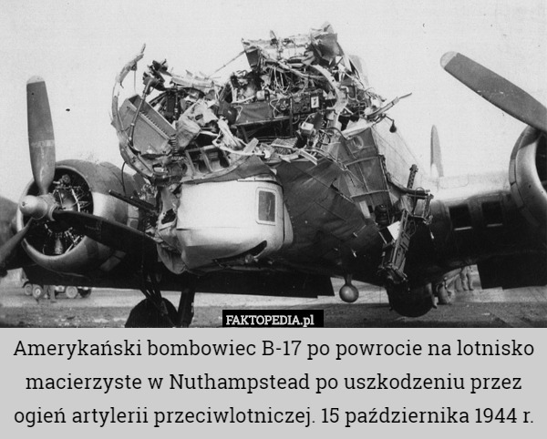 Amerykański bombowiec B-17 po powrocie na lotnisko macierzyste po uszkodzeniu