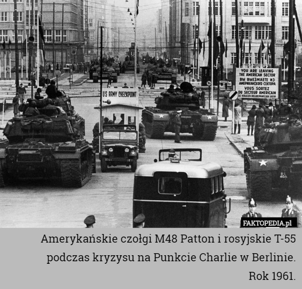 Amerykańskie czołgi M48 Patton i rosyjskie T-55 podczas kryzysu na Punkcie