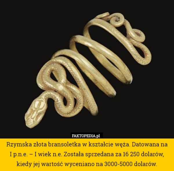 Rzymska złota bransoletka w kształcie węża. Datowana na I p.n.e. – I wiek
