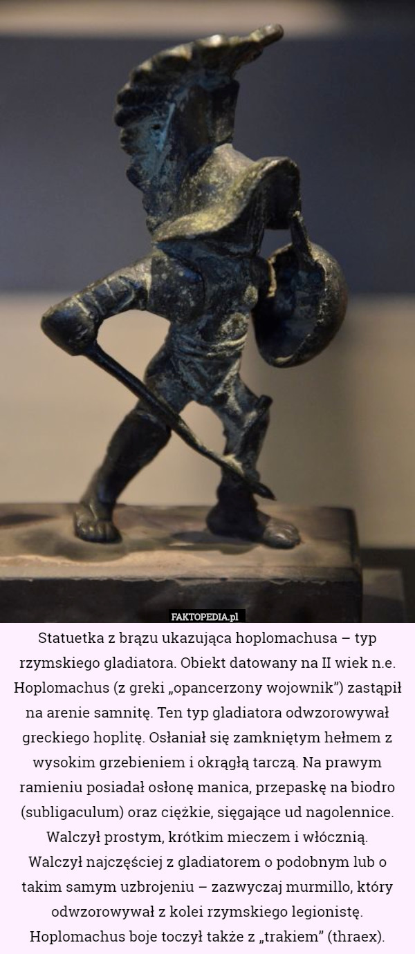 Statuetka z brązu ukazująca hoplomachusa – typ rzymskiego gladiatora. Obiekt