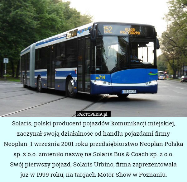 Solaris, polski producent pojazdów komunikacji miejskiej, zaczynał swoją