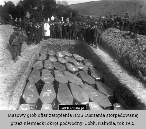 Masowy grób ofiar zatopienia RMS Lusitania storpedowanej przez niemiecki