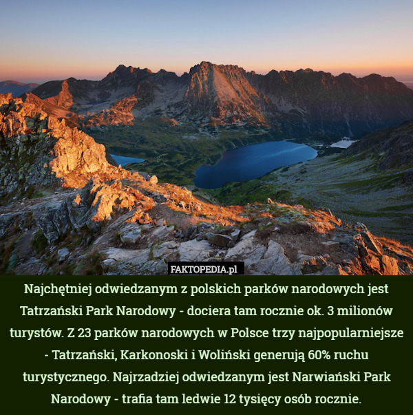 Najchętniej odwiedzanym z polskich parków narodowych jest Tatrzański Park