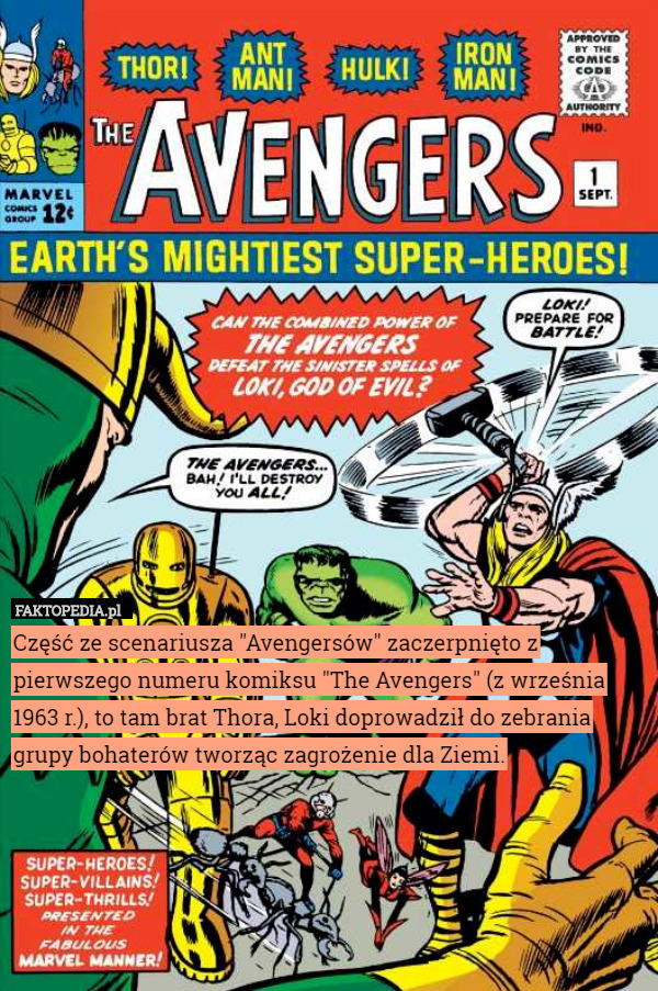 Część ze scenariusza "Avengersów" zaczerpnięto z pierwszego numeru