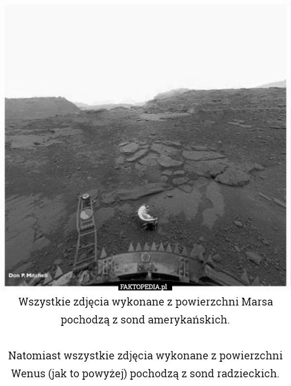 Wszystkie zdjęcia wykonane z powierzchni Marsa pochodzą z sond amerykańskich.