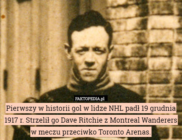 Pierwszy w historii gol w lidze NHL padł 19 grudnia 1917 r. Strzelił go