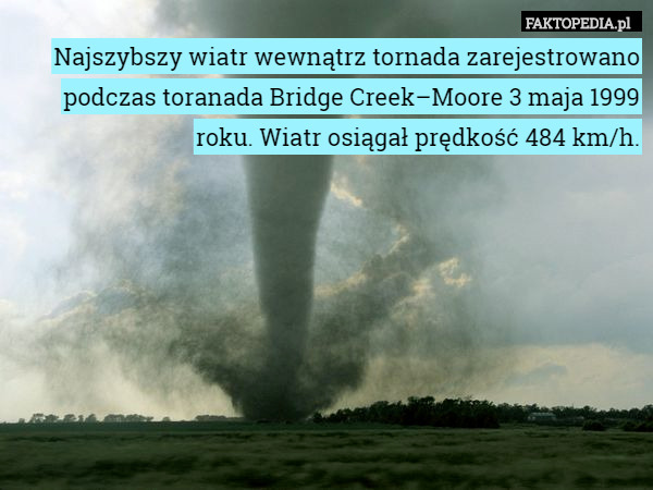 Najszybszy wiatr wewnątrz tornada zarejestrowano podczas toranada Bridge