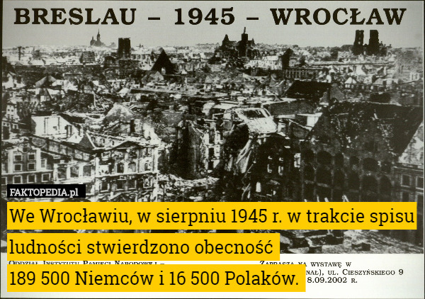 We Wrocławiu, w sierpniu 1945 r. w trakcie spisu ludności stwierdzono obecność